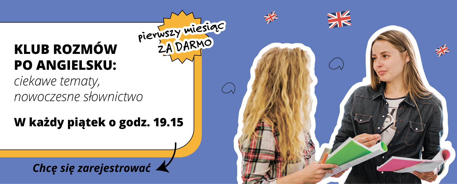 Darmowe - Klub rozmów po angielsku: ciekawe tematy, nowoczesne słownictwo W każdy piątek o godz. 19:15 - Nauka języka angielskiego Wrocław