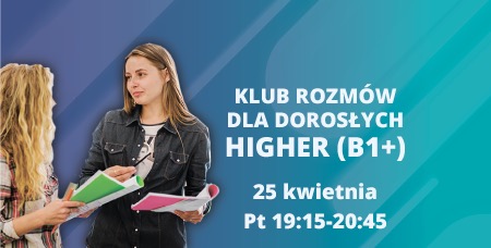 Klub rozmów B1+ (25.04)